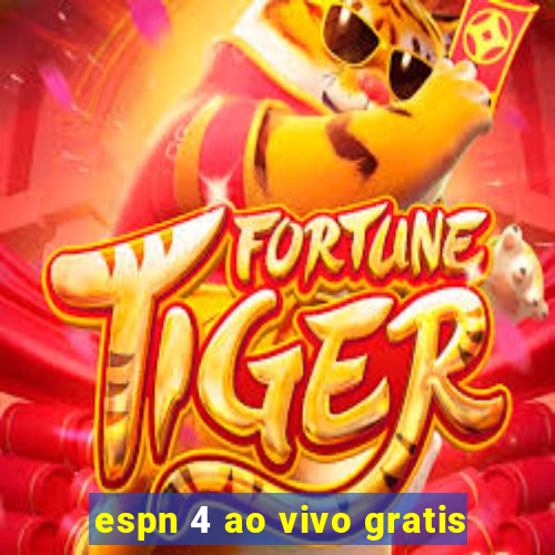 espn 4 ao vivo gratis